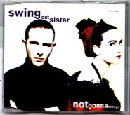 Swing Out Sister - Not Gonna Change